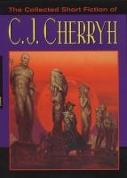 Cover art for the book "The Collected Short Fiction of C.J. Cherryh