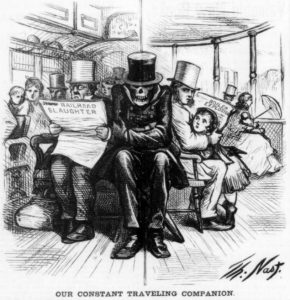 Image I.D. - Illustration by 19th century American cartoonist Thomas Nast depicting a representation of Death seated in what appears to be a mixture of a train car on the left side and a steamboat on the right side. Death is wearing a top hat and dark coat. Nearby passengers look at Death in horror. The text at the bottom reads "OUR CONSTANT TRAVELING COMPANION." Nearby passengers are holding newspapers reading "RAILROAD SLAUGHTER" and "BOILER EXPLOSION."