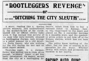A clipping from the Daily Sentinel with the headline "'Bootleggers Revenge' or 'Ditching the City Sleuth.'" 