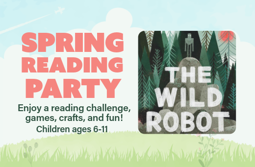 spring reading party: The Wild Robot